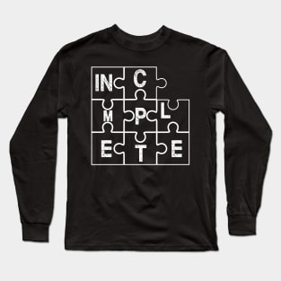 INCOMPLETE Long Sleeve T-Shirt